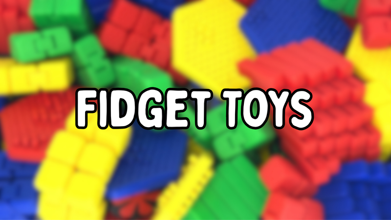 Fidget Toys